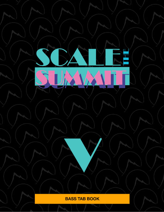 "V" - Scale the Summit - Bass Tabs • Physical